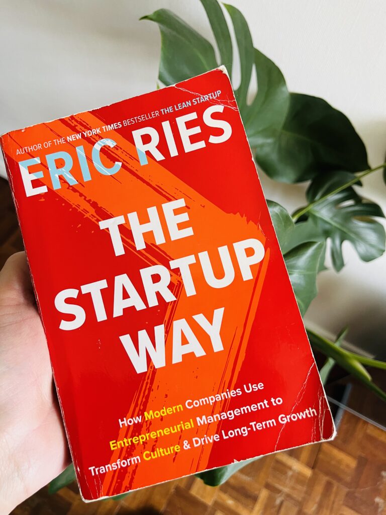 The Startup Way: How Entrepreneurial Management Transforms Culture and Drives Growth Paperback by Eric Ries