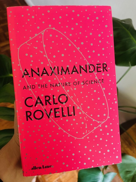 Anaximander: And the Nature of Science by Carlo Rovelli