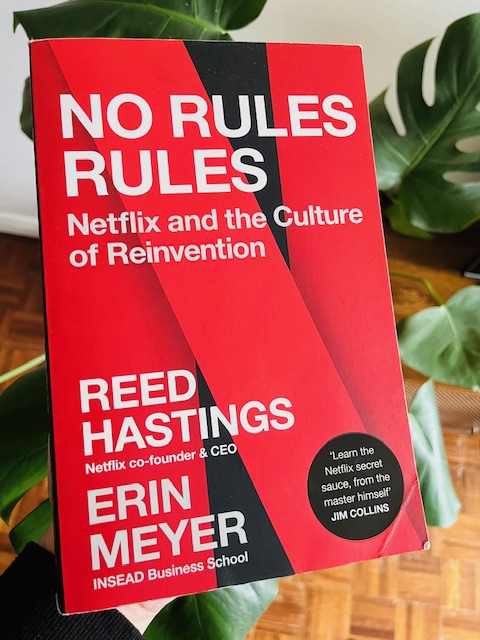 No Rules Rules: Netflix and the Culture of Reinvention by Erin Meyer, Reed Hastings